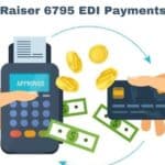Mastering Raiser 6795 EDI Payments: A Comprehensive Guide