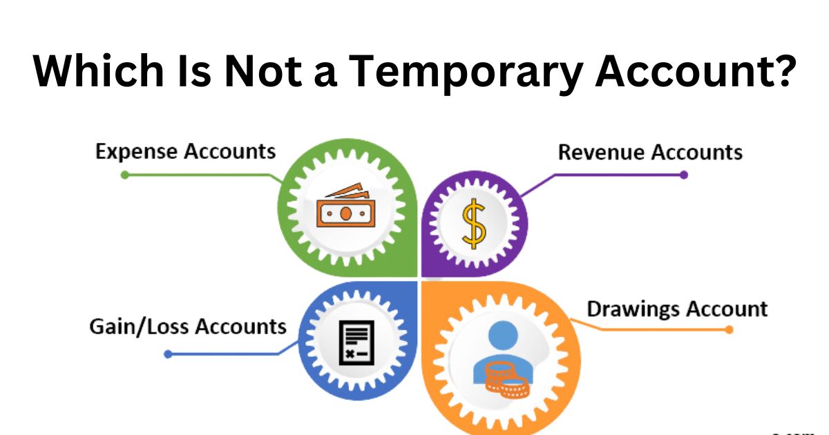 Which Is Not a Temporary Account?