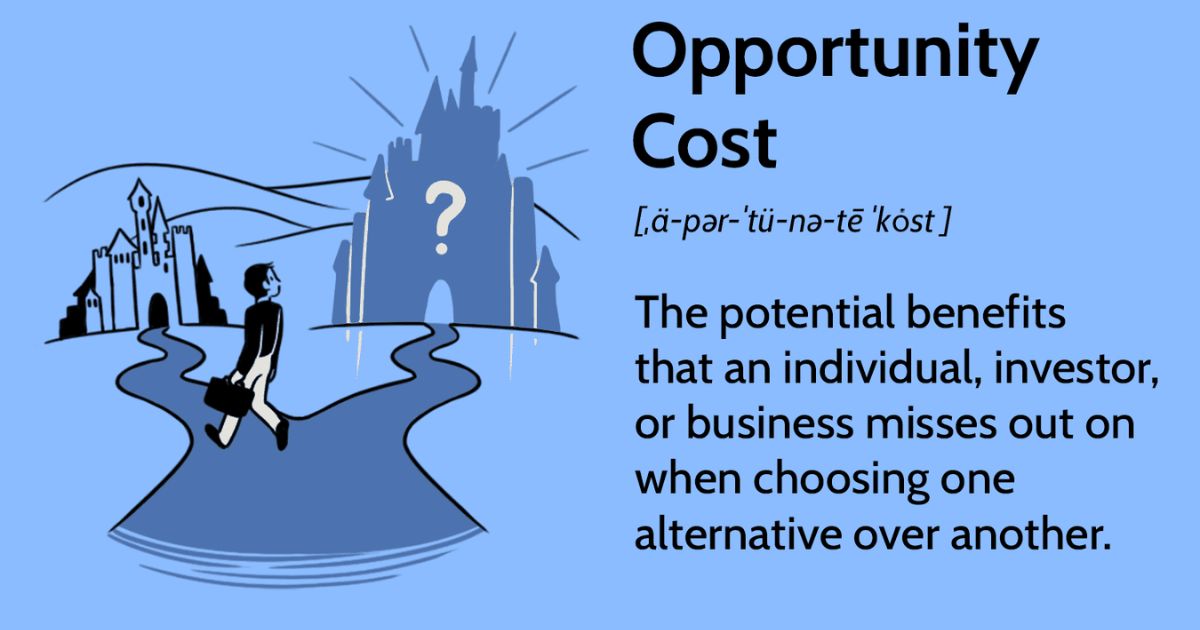 Opportunity Cost: How to Make Smarter Financial Choices